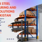Pioneers in Steel Manufacturing and Storage Solutions Across Pakistan (1)